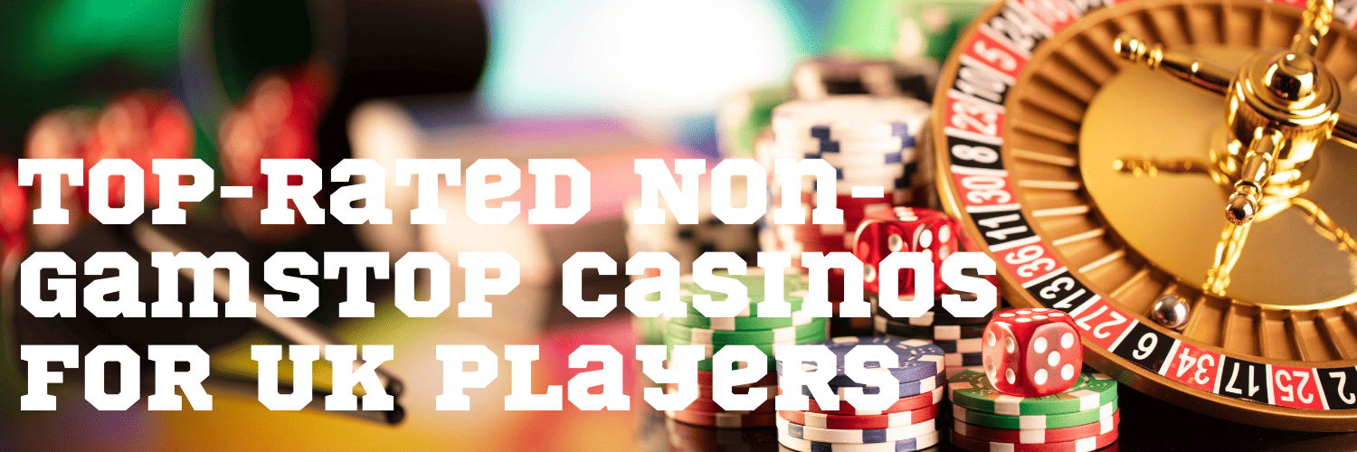 Exploring Casinos Not Under GamStop A Guide to Responsible Gaming
