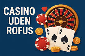 Udenlandske Casino Uden ROFUS - Fordele, Udfordringer og Valgmuligheder